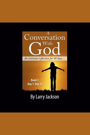 Conversation with God A - An Intimate reflection for 40 days - Book 1 Day1-13 - Chrsitian audiobook Chrsitian non-fiction audiobook - cover