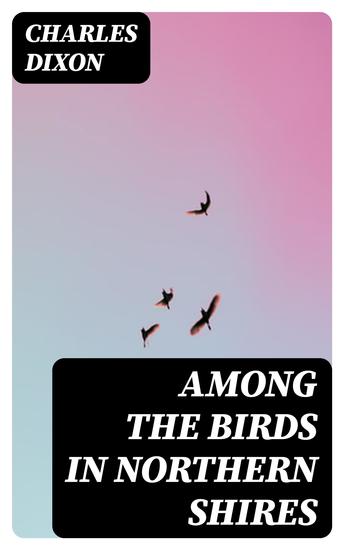 Among the Birds in Northern Shires - cover