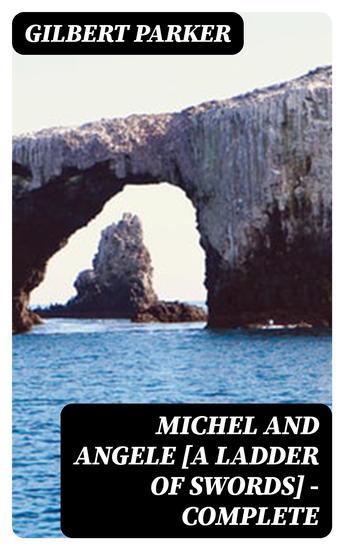 Michel and Angele [A Ladder of Swords] — Complete - cover