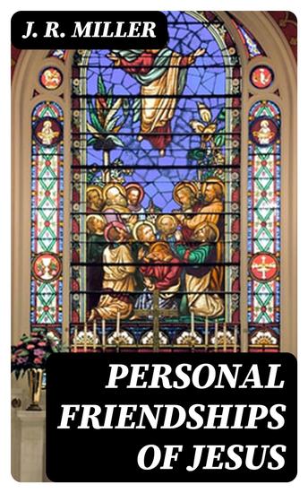 Personal Friendships of Jesus - cover