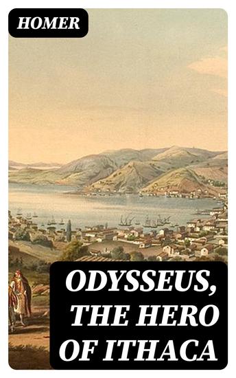 Odysseus the Hero of Ithaca - Adapted from the Third Book of the Primary Schools of Athens Greece - cover