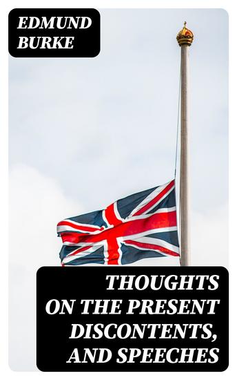 Thoughts on the Present Discontents and Speeches - cover