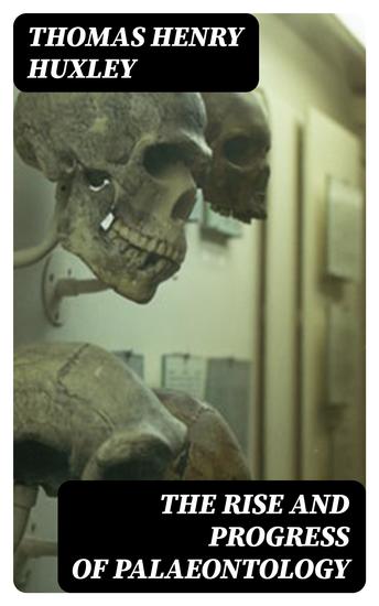 The Rise and Progress of Palaeontology - Essay #2 from "Science and Hebrew Tradition" - cover