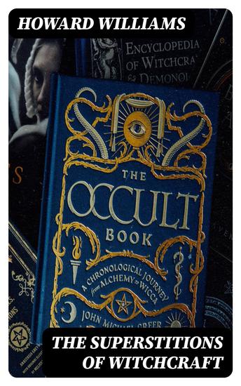 The Superstitions of Witchcraft - cover