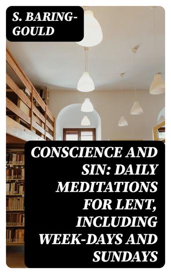 Conscience and Sin: Daily Meditations for Lent Including Week-days and Sundays - cover