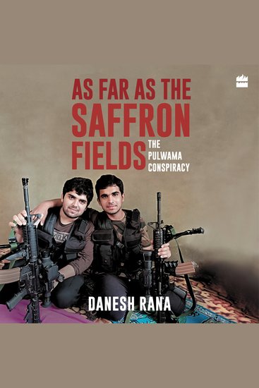 As Far As The Saffron Fields - The Pulwama Conspiracy - cover