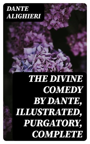 The Divine Comedy by Dante Illustrated Purgatory Complete - cover