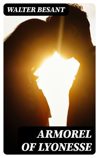 Armorel of Lyonesse - A Romance of To-day - cover