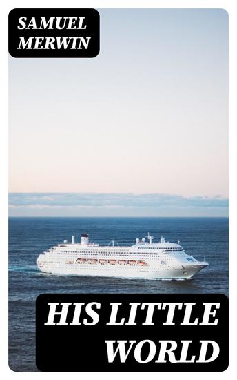 His Little World - The Story of Hunch Badeau - cover