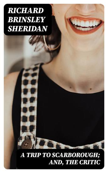 A Trip to Scarborough; and The Critic - cover