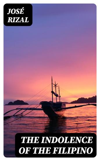The Indolence of the Filipino - cover
