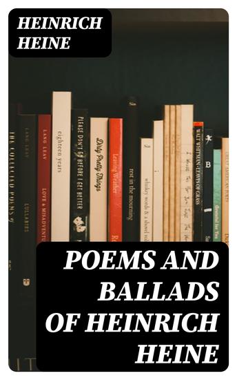 Poems and Ballads of Heinrich Heine - cover