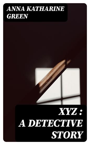 XYZ : A Detective Story - cover