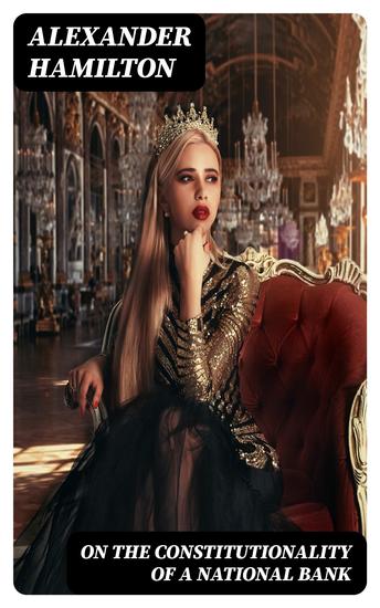 On the constitutionality of a national bank - cover