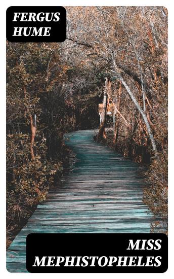 Miss Mephistopheles - A Novel (Sequel to Madame Midas) - cover