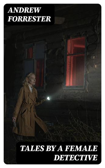 Tales by a Female Detective - cover