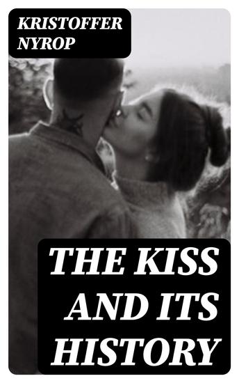 The kiss and its history - cover