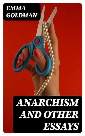 Anarchism and Other Essays - cover