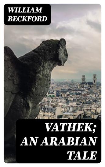 Vathek; An Arabian Tale - cover