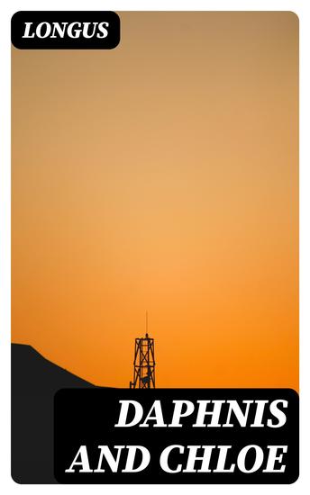 Daphnis and Chloe - The 1896 Athenian Society Translation - cover