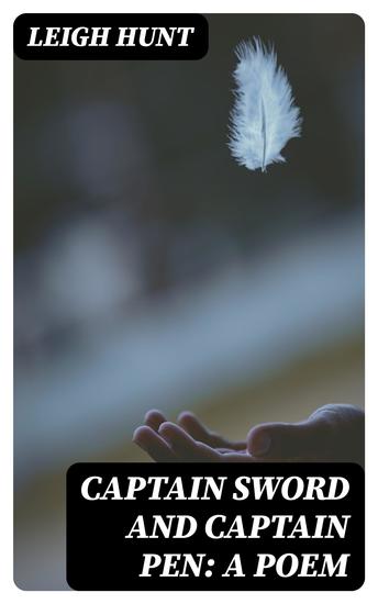 Captain Sword and Captain Pen: A Poem - cover
