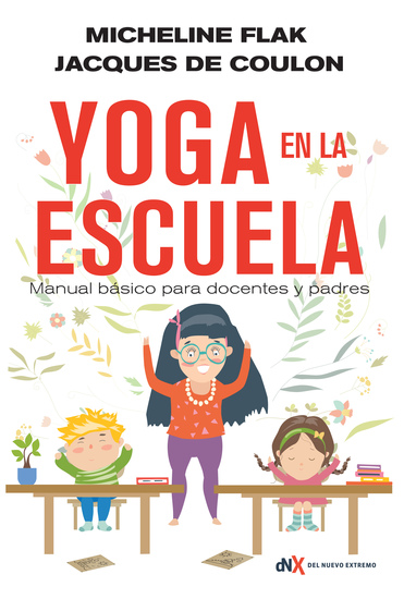Yoga en la escuela - Manual básico para docentes y padres - cover