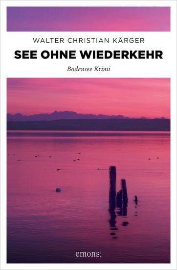 See ohne Wiederkehr - Bodensee Krimi - cover