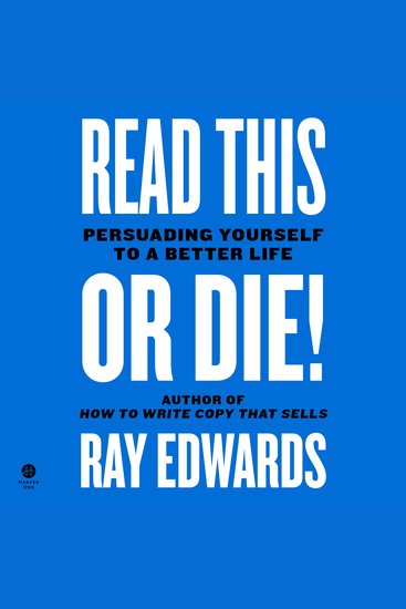 Read This or Die! - Persuading Yourself to a Better Life - cover
