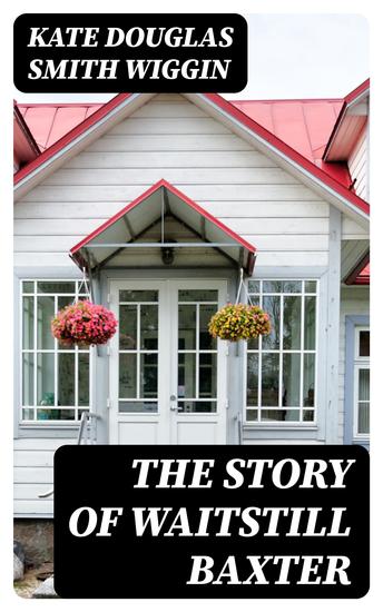 The Story of Waitstill Baxter - cover