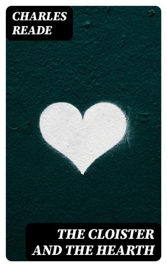 The Cloister and the Hearth - cover