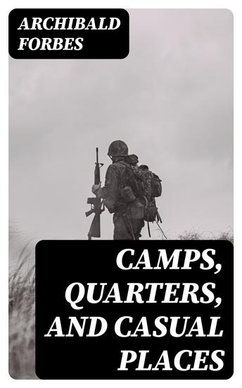 Camps Quarters and Casual Places - cover