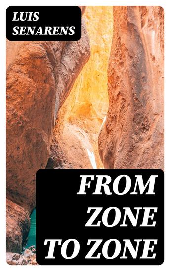 From Zone to Zone - Or The Wonderful Trip of Frank Reade Jr with His Latest Air-Ship - cover