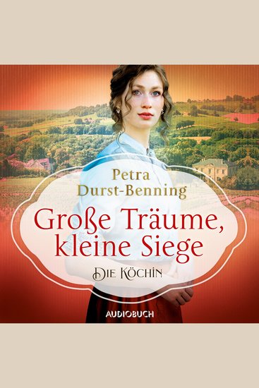 Große Träume kleine Siege: Die Köchin - cover