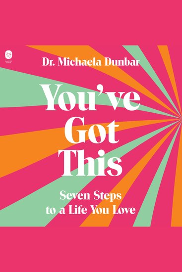 You've Got This - Seven Steps to a Life You Love - cover