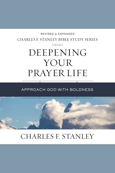 Deepening Your Prayer Life: Audio - Approach God with Boldness - cover
