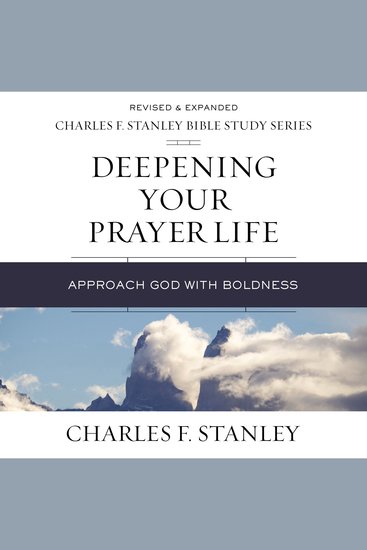 Deepening Your Prayer Life: Audio Bible Studies - Approach God with Boldness - cover