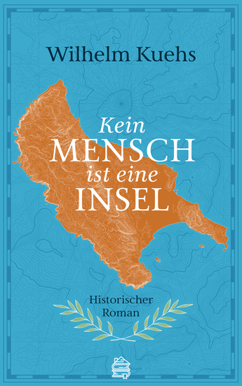 Kein Mensch ist eine Insel - Historischer Roman - cover