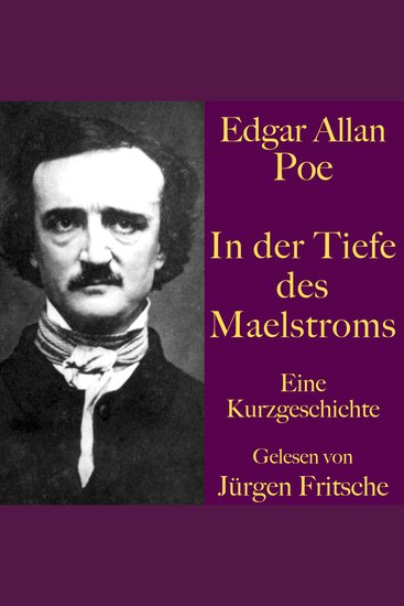 Edgar Allan Poe: In der Tiefe des Maelstroms - Eine Kurzgeschichte Ungekürzt gelesen - cover