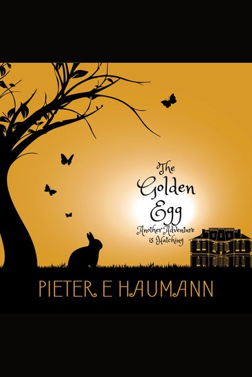 The Golden Egg - Another Adventure is Hatching - cover