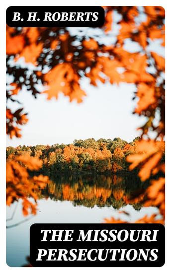 The Missouri Persecutions - cover