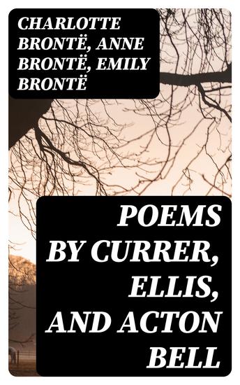 Poems by Currer Ellis and Acton Bell - cover