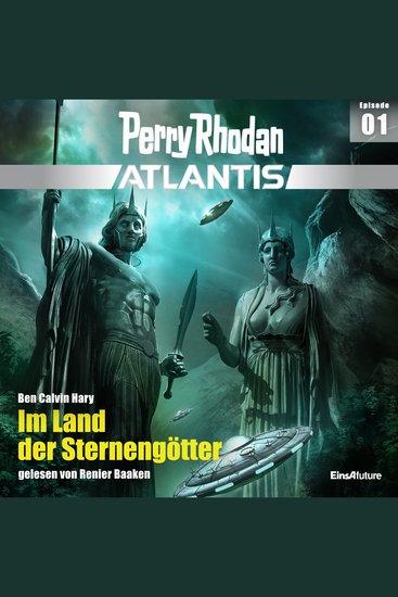 Perry Rhodan Atlantis Episode 01: Im Land der Sternengötter - cover
