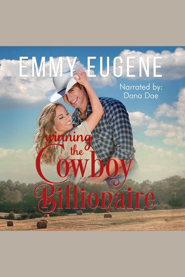 Winning the Cowboy Billionaire - A Chappell Brothers Novel - cover