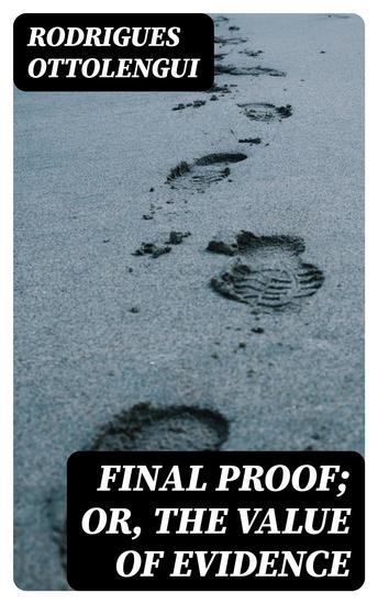 Final Proof; Or The Value of Evidence - cover