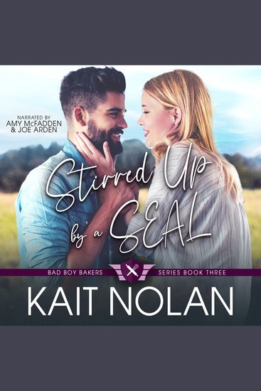 Stirred Up by a SEAL - A Small Town Friends to Lovers Military Romance - cover