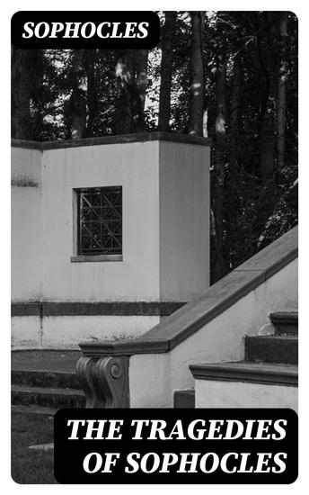 The Tragedies of Sophocles - cover