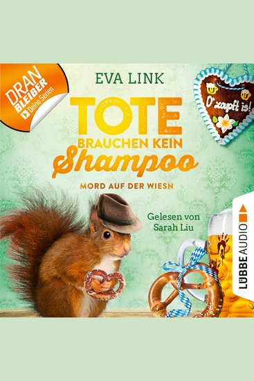 Mord auf der Wiesn - Tote brauchen kein Shampoo - Allgäu-Krimi Teil 4 (Ungekürzt) - cover