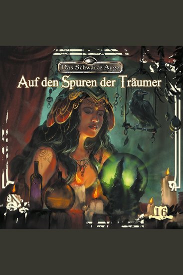 Das schwarze Auge Folge 16: Auf den Spuren der Träumer - cover