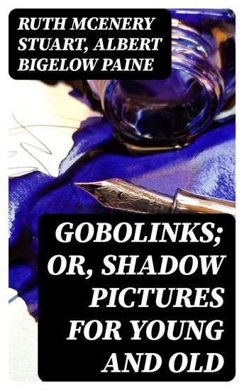 Gobolinks; or Shadow Pictures for Young and Old - cover