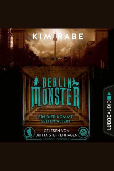 Berlin Monster - Ein Dieb kommt selten allein - Die Monster von Berlin-Reihe Teil 2 (Ungekürzt) - cover
